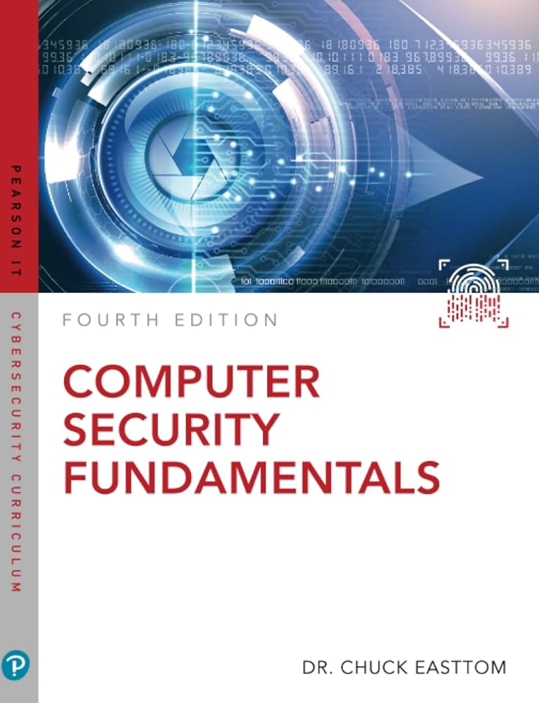Computer Security Fundamentals (Pearson It Cybersecurity